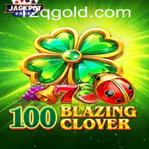 Discover the Thrilling World of 100BlazingClover: A Game of Strategy and Adventure